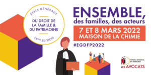 Animation atelier "L'expertise judiciaire au coeur du divorce" - Maison de la Chimie Paris - 7 mars 2022